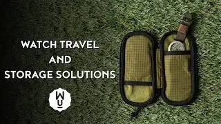 Watch Travel and Storage Solutions - Shop Chat w/ Kat Shoulders
