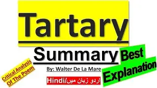 Tartary Summary and explanation in Urdu/Hindi