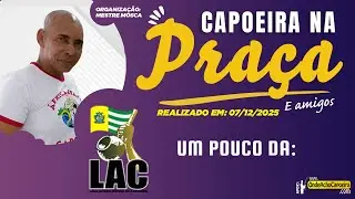 07/12/2025 - Um Pouco da Capoeira na Praça