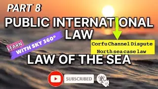 Law of the Sea- Public International Law #learnwithsky360&deg; #caselaws #tamilexplain #lawofsea