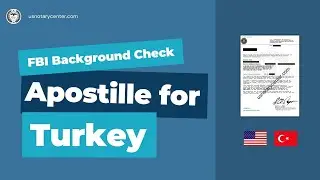 FBI Background Check Apostille for Turkey  | American Notary Service Center | usnotarycenter.com