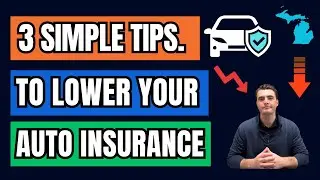 3 Simple Tips To Lower Your Auto Insurance Rate in Michigan