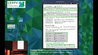 Kristina Giesel: Introduction to Canonical Loop Quantum Gravity - Lecture 2 - Loops'24 Summer School