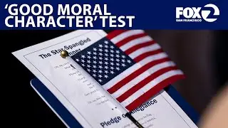 Trump expands 'Good Moral Character' test for citizenship