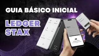 Guia B&aacute;sico Inicial LEDGER STAX