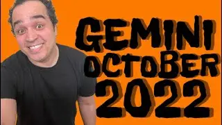 Gemini! In October, They Are Thinking Of YOU! October 2022