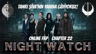 Online FRP | Night Watch: Eternal | Chapter 22 | #onlinerpg