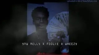 [free]ynw melly x foolie x wheezy trap beat