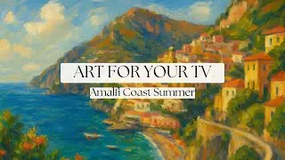 🍋 Amalfi Coast Summer | Serene Italian Seaside Art for Your TV (1.5 Hours)
