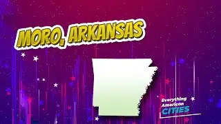 Moro, Arkansas ⭐️🌎 AMERICAN CITIES 🌎⭐️
