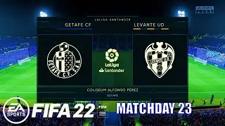 FIFA 22 - Getafe CF vs Levante UD La Liga Santander 2021/22 Matchday 23 | Next-Gen Gameplay