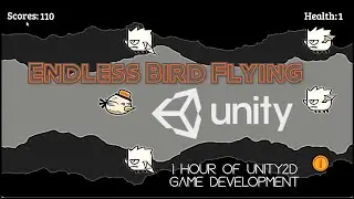 Bird Endless Flying 2D Game | 1 Hour of Unity Game Development | Unity 2D Game Development Tutorial