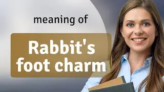 Unlocking Luck: The Tale of the Rabbit's Foot Charm