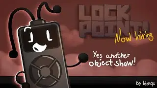 LockPoint: ANOTHER new object show (AUDITIONS OPEN!!)