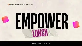 CTCLC EMPOWER LUNCH - Elder Tony Smyzer, Sr.