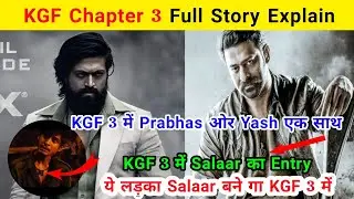 KGF Chapter 3 Full Story Explained | Salaar Connection with KGF 3 | Kiya Rocky Bhai Jinda Hein