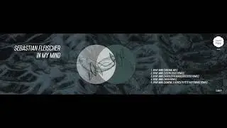 LUM017 Sebastian Fleischer - In My Mind (Original mix)
