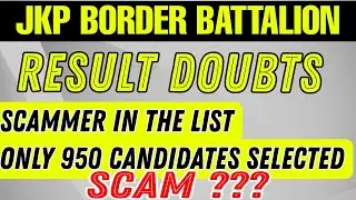 JKP Border Battalion Result Scam ?? Jkp border battalion result doubts