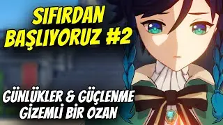 Güçlenme & Günlük Görevler & Hikaye | SIFIRDAN BAŞLIYORUZ #2 | Genshin Impact Türkçe