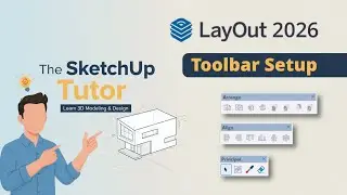 SketchUp 2026 New LayOut Toolbars