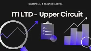 ITI Ltd  Stock Soars 20% Today! Fundamental and Technical Analysis #ITILTD #uppercircuit #nse #2025