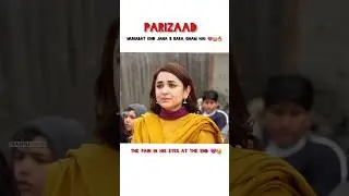 When She recognised Parizaad💔😭🔥 #parizaad #drama #shorts #trending #yumnazaidi