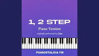 1, 2 Step (Piano Version)