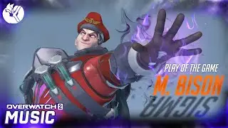 M. Bison Sigma Play of The Game Music | Overwatch x Street Fighter 6