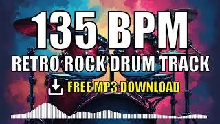 🎸 Retro Rock Drum Track #02 &ndash; 135 BPM | FREE MP3 DOWNLOAD 🥁