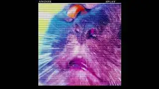 Anoise- SPLAT