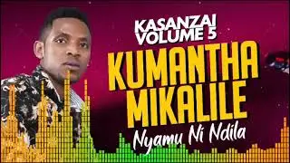 kumantha mikalile by kasanzai vol5