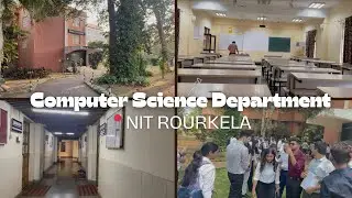Computer Science and Engineering Department Tour |NIT Rourkela| #nitrourkela #campustour