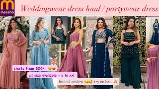 Meesho WeddingWear Haul 💕| Affordable Royal Dresses Under ₹999” | partywear dress haul try on review