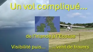 Un vol compliqué : d'Irlande vers l'Ecosse