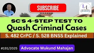 ✅#191👉Supreme Court&rsquo;s 4-Step Test to Quash Criminal Cases | Sec. 482 CrPC / Sec. 528 BNSS Explained