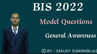 BIS 2022 / Model Questions / General Awareness