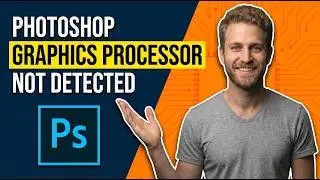 How To Fix Photoshop Graphics Processor Not Detected (Easy Troubleshooting Guide)