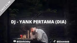 [FREE FLM] DJ YANK PERTAMA REMAKE BY ZIMZCHALAY 