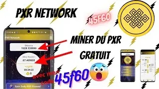 PXR Network ⛏⛏ Miner du Pxr #CommentMinerduPxr #MinerduPxrAvecSonTel #PxrApp #ApplideMinageGratuit 🤑