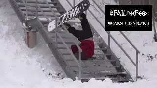 #FAILtheFeed | Greatest Hits Volume 1