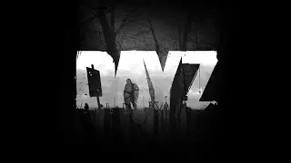 DayZ - Релизный трейлер