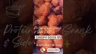 #Soya65 #VegSnacks #ProteinRichRecipes #VegetarianSpecial #JasiCookCraftStudio