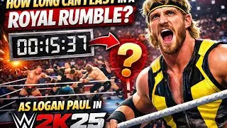 How long can I last as Logan Paul in a royal rumble in WWE 2K25