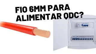 Alimenta&ccedil;&atilde;o do qdc com cabo de 6mm? #qdc