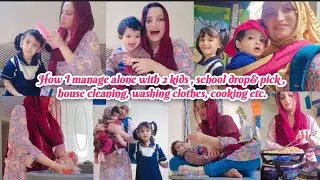 1st vlog : How I manage alone with 2 kids, school drop & pickup, cooking full day busy routine 
