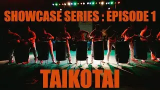 TaikoTai - No Noise Percussion (Showcase Series #1)