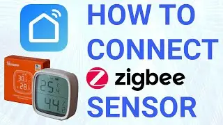 How to Connect a Zigbee Sensor with the Smart Life App | Step-by-Step Guide
