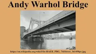 Andy Warhol Bridge