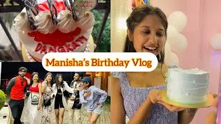 Manisha's Birthday Vlog || Rupankrita Alankrita's Vlog