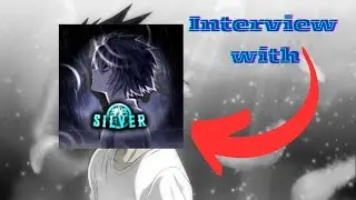 An Interview w/@PX_Silver